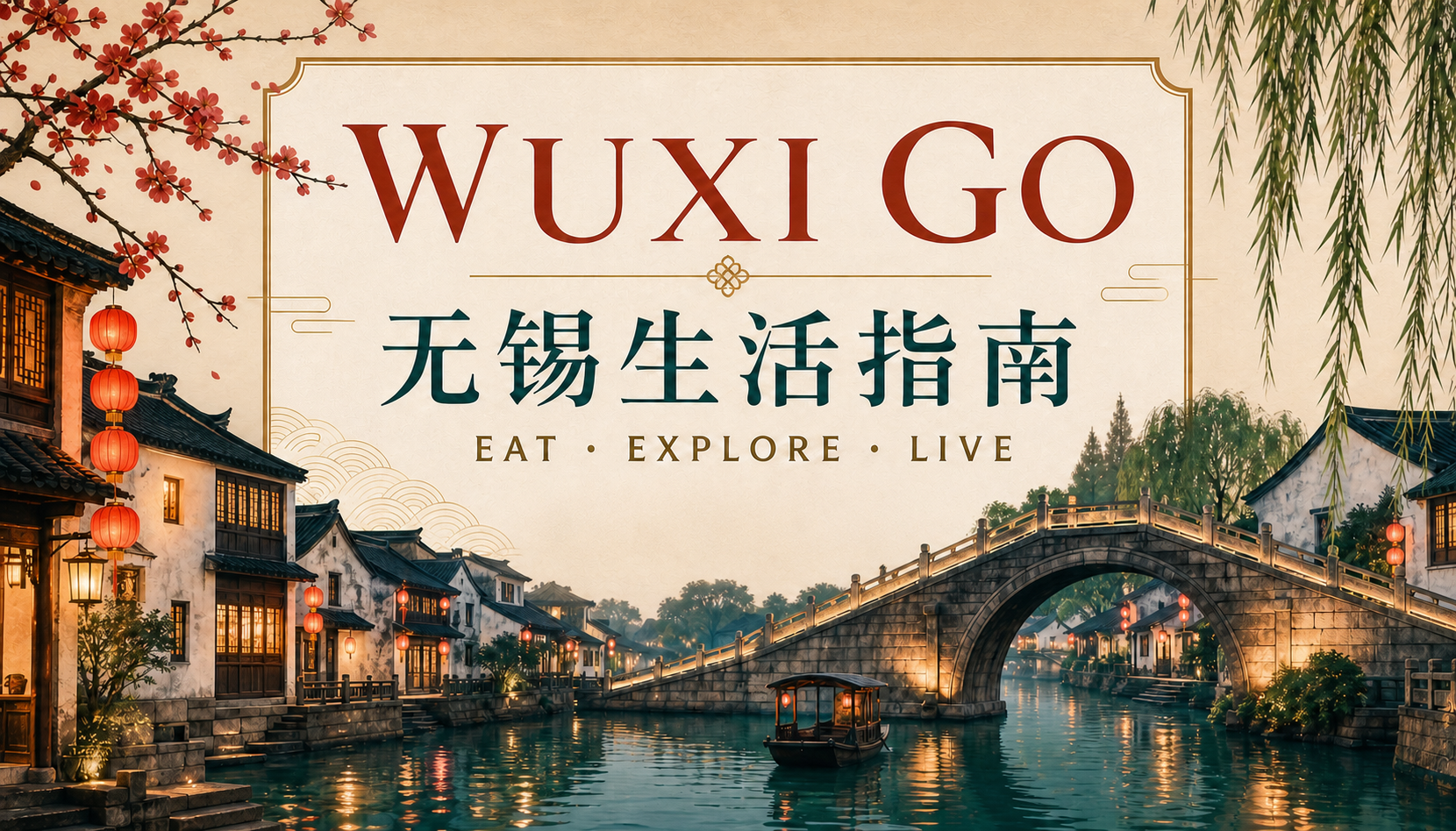 Wuxi Go canal scene with bilingual Wuxi life guide lettering